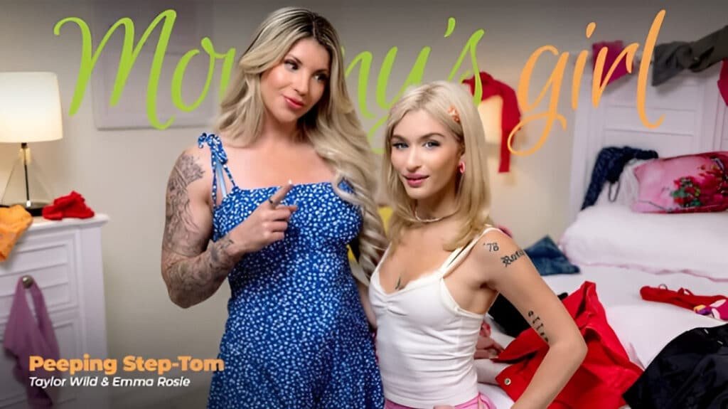 [MommysGirl] Emma Rosie & Taylor Wild – Peeping Step-Tom: Horny Stepmom Spies on Stepdaughter Changing & They Fuck Passionately